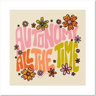 Autonomy All The Time Posters and Art